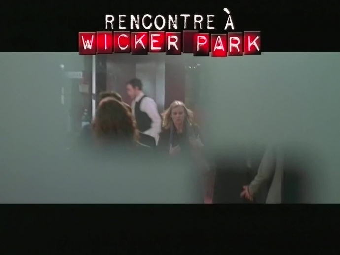 Rencontre à Wicker Park Streaming