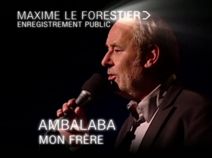 Maxime le Forestier live / Polydor / mon frère INA
