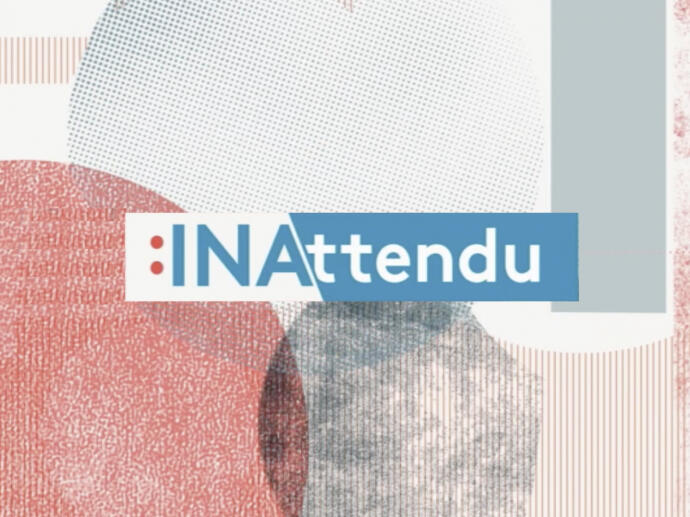 INAttendu, le nouveau magazine de l'INA et France Info #12